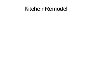 Kitchen Remodel 