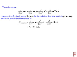 The other Jp and Kp matrix elements differ from these only in having the two electrons
interchanged or in the orientation of the total angular momentum in space (i.e., in having
ml =0 or −1 instead of +1). The matrix elements other than these 16 elements are zero
(e.g., consider the matrix element 〈100,200|e2/r12|100,211〉: the |211〉 wave function is
an odd function; the other terms are all even, and thus, integrated over all space this
matrix element must be zero). The J integrals are called Coulomb integrals since they
give the potential energy contribution from the mutual repulsion of the two electrons. The
K integrals are called the exchange integrals since they result from the exchange of the
two electrons in the wave function on the left as compared with the wave function of the
right in the matrix element. Another name for the K integrals is resonance integrals since
this energy contribution arises from the resonance of the two electrons between states
on the left and right of the matrix elements.
2017
MRT
104
 