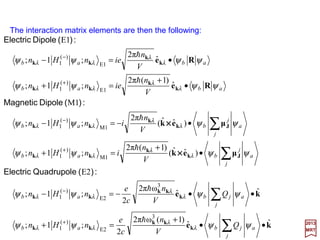 Following this line of reasoning, we can start to build up the periodic table of the
elements as shown in the Table. The atomic shell structure is readily apparent if one
examines the periodic table, and it is easy to see why families of elements should exhibit
similar chemical properties and spectra. For instance, consider the alkali metals (i.e.,
Lithium, Sodium, Potassium, Rubidium, Cesium, and Francium). Each has one s
electron outside a closed shell. Such an electron has a small binding energy and
therefore all the alkali metals exhibit Hydrogen-like spectra. Another interesting family is
that of the noble gases (i.e., Helium, Neon, Argon, Krypton, Xenon, and Radon). Each of
these elements has a filled outer shell of electrons and are all chemically inactive. In
general, it is the number and configuration of the outermost electrons which determine
the chemical properties of the elements.
2017
MRT
113
n l ml ms Element Name Configurations
1 0 0 −½ H Hydrogen 1s
1 0 0 +½ He Helium 1s2
2 0 0 −½ Li Lithium 1s22s
2 0 0 +½ Be Beryllium 1s22s22p
2 1 −1 −½ B Boron 1s22s22p2
2 1 −1 +½ C Carbon 1s22s22p3
2 1 0 −½ N Nitrogen 1s22s22p4
2 1 0 +½ O Oxygen 1s22s22p5
2 1 1 −½ F Fluorine 1s22s22p6
2 1 1 +½ Ne Neon 1s22s22p6
3 0 0 −½ Na Sodium 1s22s22p63s
4 0 0 +½ Mg Magnesium 1s22s22p63s2
 