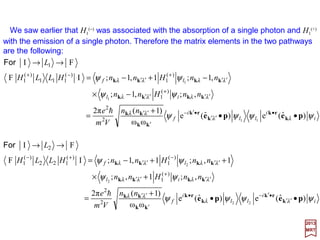 The quantum harmonic oscillator wave functions ψn(q) are given by:
2017
MRT
0
1
2
3
4
•
•
•
n
Eo = (1/2)hω
•
•
•
E1 = (3/2)hω
•
•
•
E2 = (5/2)hω
•
•
•
E3 = (7/2)hω
ψ0 = e−ξ 2
/2
||||ψψψψ0||||2 =e−−−−ξξξξ 2
ψ1 = 2ξ e−ξ 2
/2
||||ψψψψ1||||2 =4ξξξξ 2e−−−−ξξξξ 2
ψ2 = (4ξ 2 – 2)e−ξ 2
/2
||||ψψψψ2||||2 =(4ξξξξ2 – 2)2e−−−−ξξξξ 2
ψ3 = (8ξ3 – 12ξ)e−ξ 2
/2
||||ψψψψ3||||2 =(8ξξξξ3 – 12ξξξξ )2e−−−−ξξξξ 2
2
2
2
2
2
ω
3
2/34/1
2/33
2
ω
2
4/1
2
2
ω4/1
1
2
ω4/1
o
e
ω
8
ω
12
π
ω
62
1
)(
e
ω
42
π
ω
22
1
)(
e
ω
2
π
ω
2
1
)(
e
π
ω
)(
q
m
q
m
q
m
q
m
q
m
q
mm
q
q
mm
q
q
mm
q
m
q
h
h
h
h
hhh
hh
hh
h
−
−
−
−














+−





=






+−





=














=






=
ψ
ψ
ψ
ψ
In diagrammatic fashion the eigenstates (unnormalized ψn(ξ) – and associated probabi-
lity densities ||||ψψψψn||||2 – with the dummy variable ξ =√(mω/2h)q) and energy eigenvalues (En )
of a single harmonic oscillator may be represented as shown in the Figure below.
149








= q
m
h2
ω
ξ
 