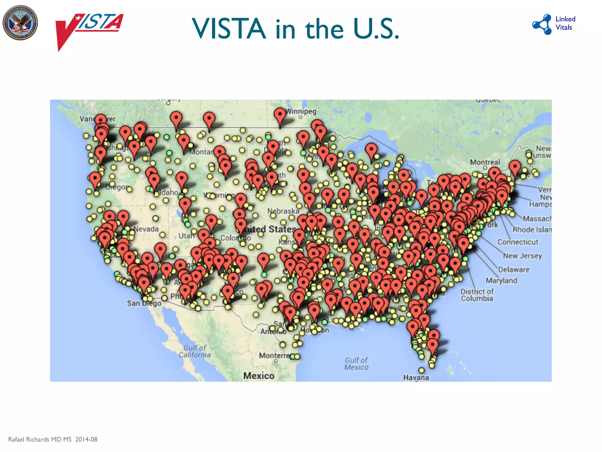 Rafael Richards MD MS 2014-08 
Linked 
VISTA in the U.S. 
Vitals 
 