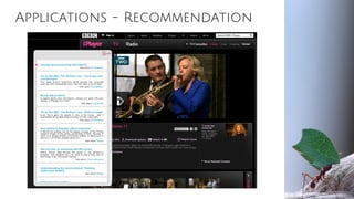 Applications - Recommendation
 