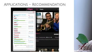 Applications - Recommendation
 