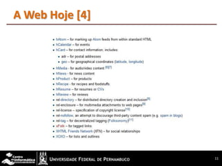 A Web Hoje [4]




                 11
 