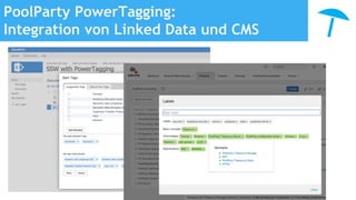PoolParty PowerTagging:
Integration von Linked Data und CMS
 