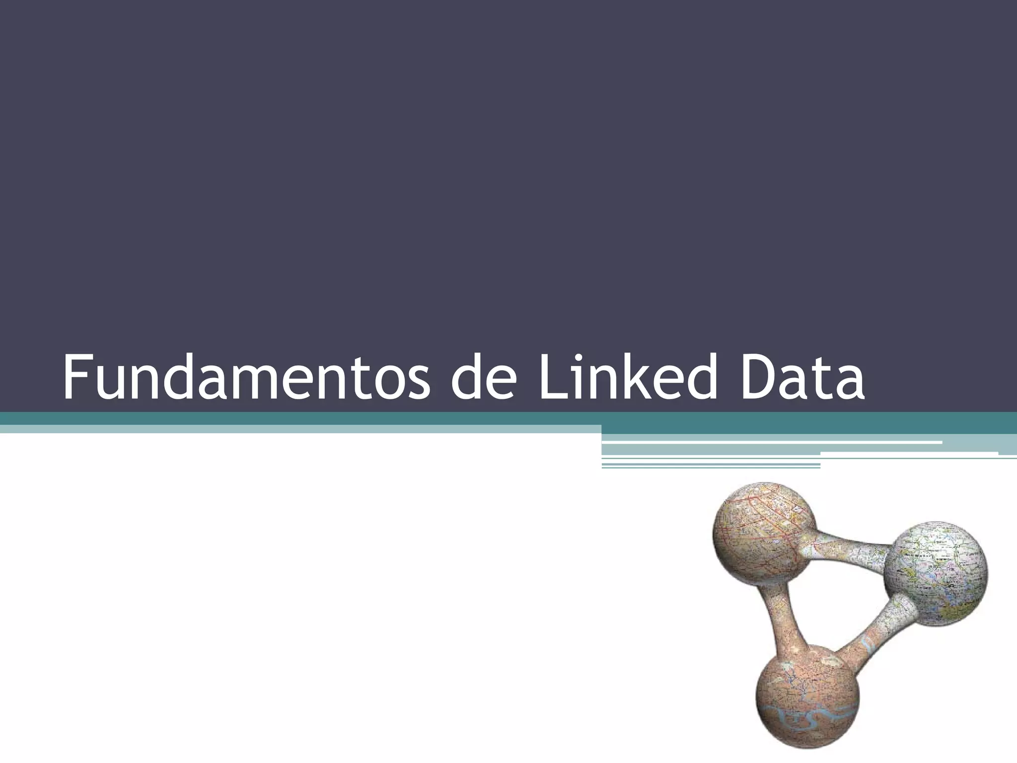 Linked Data
“Linked Data é um conjunto de melhores práticas
para publicação e conexão de dados estruturados
na Web, permitindo estabelecer links entre itens
de diferentes fontes de dados para formar um
único espaço de dados global.”

 Heath, T. and Bizer, C. (2011). Linked Data: Evolving the Web into a
                 Global Data Space. Morgan & Claypool, 1st edition.
 