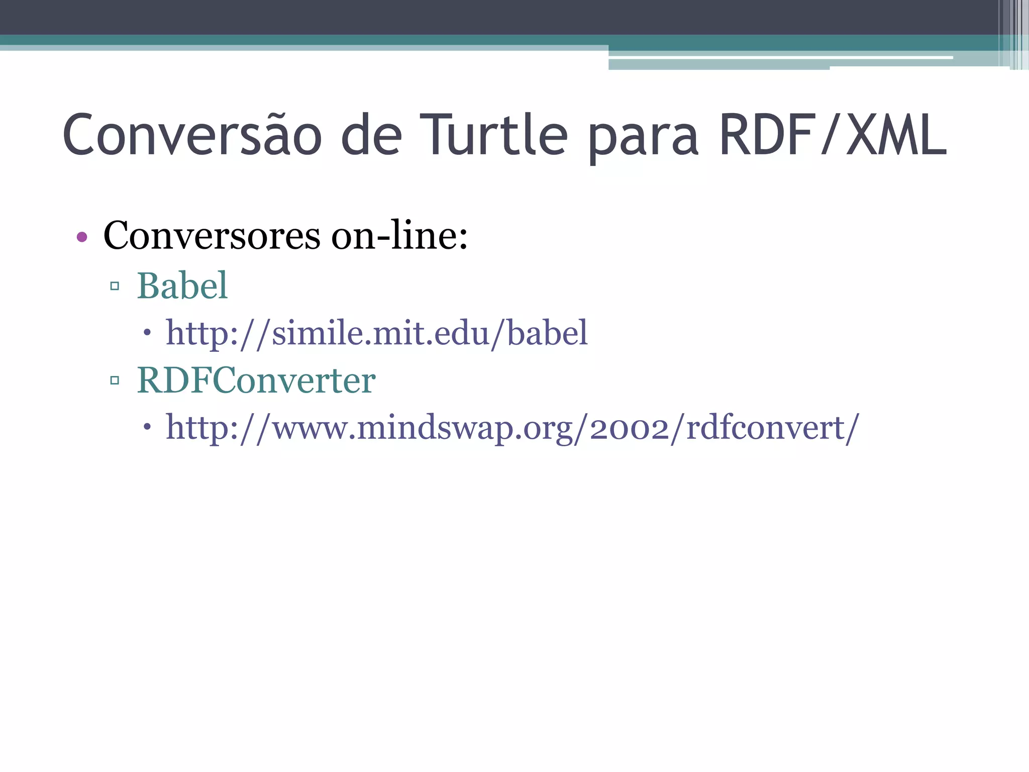 Triple ou Quad Store?
• Normalmente Triple Stores são de fato Quad
  Stores pois suportam Named Graphs.
• Named Graph é simplesmente uma coleção de
  triplas RDF nomeada por uma URI que
  identifica o grafo.
 ▫ Usado para manter a proveniência dos dados
   RDF.
 