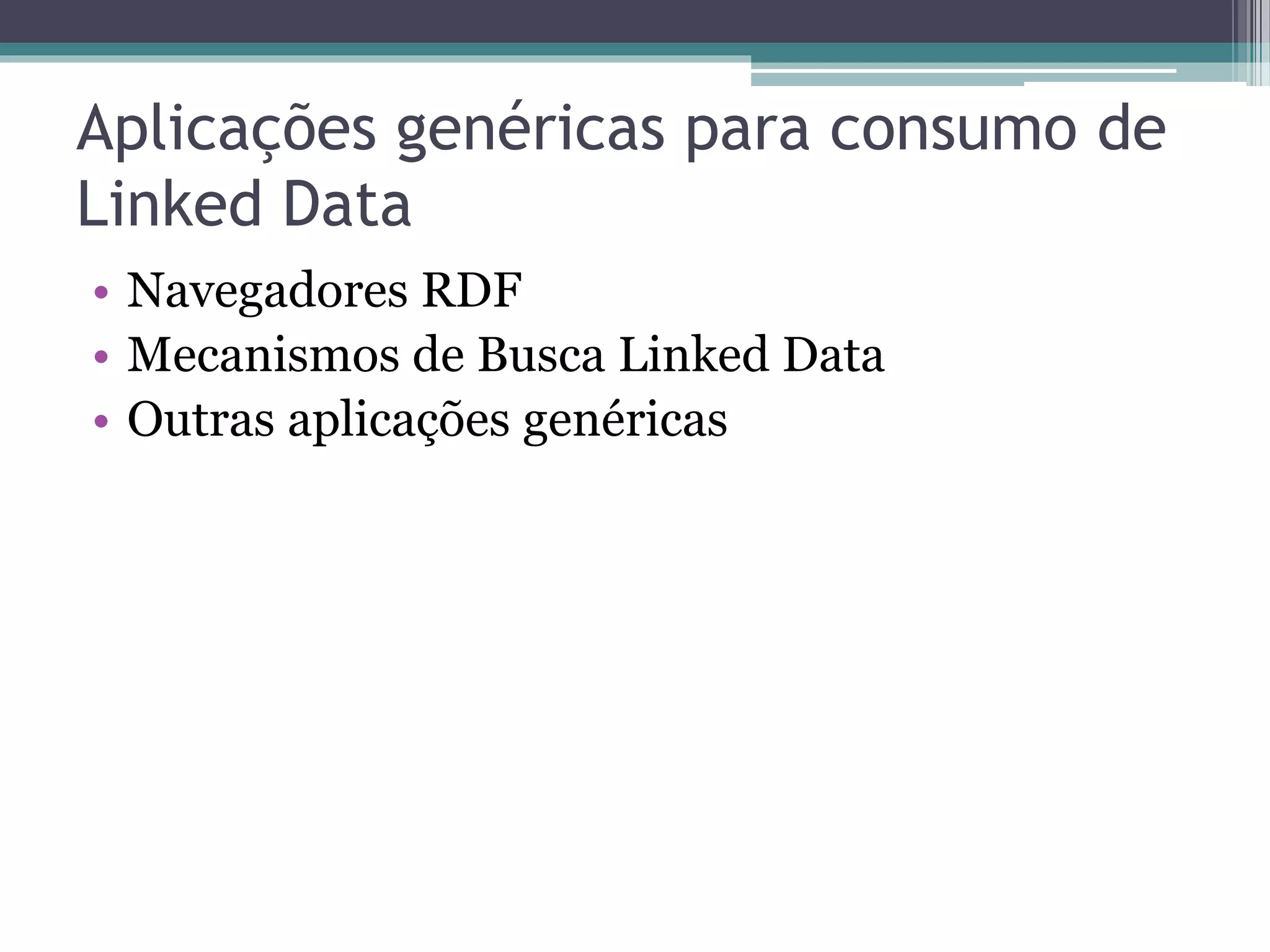 Processo StdTrip
• Guia usuários durante os estágios de modelagem
  conceitual do processo RDB para RDF.
• Busca identificar possíveis correspondências
  com vocabulários padrões existentes.
 