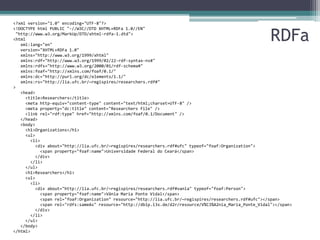 RDF Benchmarks
http://www.w3.org/wiki/RdfStoreBenchmarking

• Comparam a performance de sistemas de
  armazenamento que expõem SPARQL Endpoints,
  sejam RDF Stores ou não.

• Berlin SPARQL Benchmark (BSBM)
 ▫ http://www4.wiwiss.fu-berlin.de/bizer/BerlinSPARQLBenchmark/
• Lehigh University Benchmark (LUBM)
 ▫ http://swat.cse.lehigh.edu/projects/lubm/
• SP²Bench SPARQL Performance Benchmark
  (SP2B)
 ▫ http://dbis.informatik.uni-freiburg.de/index.php?project=SP2B
 