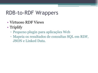 Arquivo RDF no formato Turtle
@prefix   rdf:    <http://www.w3.org/1999/02/22-rdf-syntax-ns#> .
@prefix   rdfs:   <http://www.w3.org/2000/01/rdf-schema#> .
@prefix   foaf:   <http://xmlns.com/foaf/0.1/> .
@prefix   dc:     <http://purl.org/dc/elements/1.1/> .
@prefix   :       <http://lia.ufc.br/~regispires/researchers.rdf#> .

# The <> (the empty URI) means "this document".
<> a                   foaf:Document ;
  dc:title           "Researchers file" .

:ufc
  a                     foaf:Organization ;
  foaf:name             "Universidade Federal do Ceará" .

:vania
  a                     foaf:Person ;
  foaf:name             "Vânia Maria Ponte Vidal" ;
  foaf:Organization     :ufc ;
  rdfs:sameAs           <http://dblp.l3s.de/d2r/resource/authors/V%C3%A2nia_Maria_Ponte_Vidal>
 