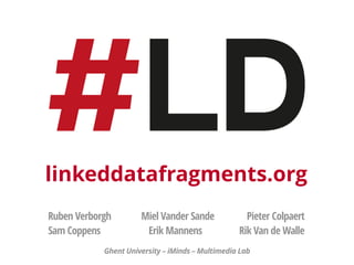Linked Data Fragments