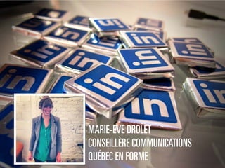 MARIE-EVE DROLET
CONSEILLÈRE COMMUNICATIONS
QUÉBEC EN FORME
 