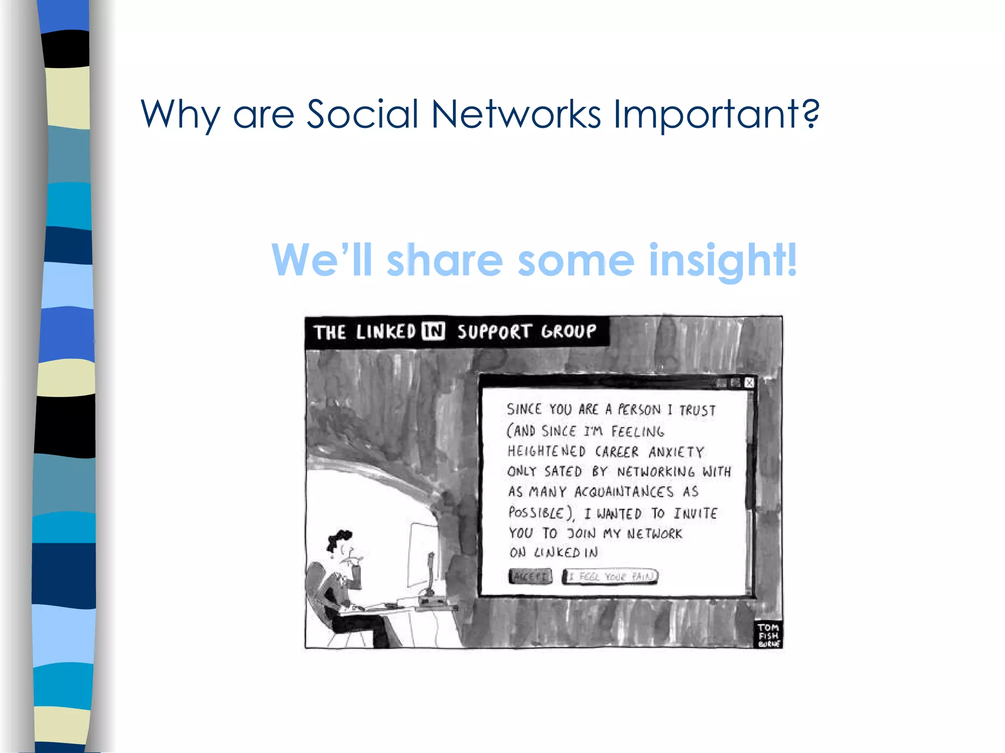 Why are Social Networks Important? We’ll share some insight! 