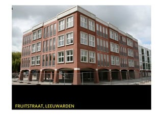 FRUITSTRAAT, LEEUWARDEN