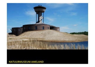 NATUURMUSEUM AMELAND