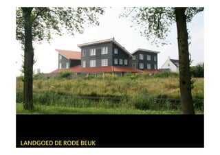 LANDGOED DE RODE BEUK