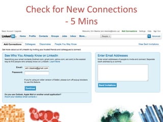Check for New Connections - 5 Mins