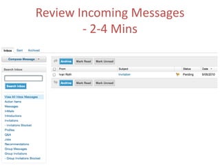 Review Incoming Messages - 2-4 Mins
