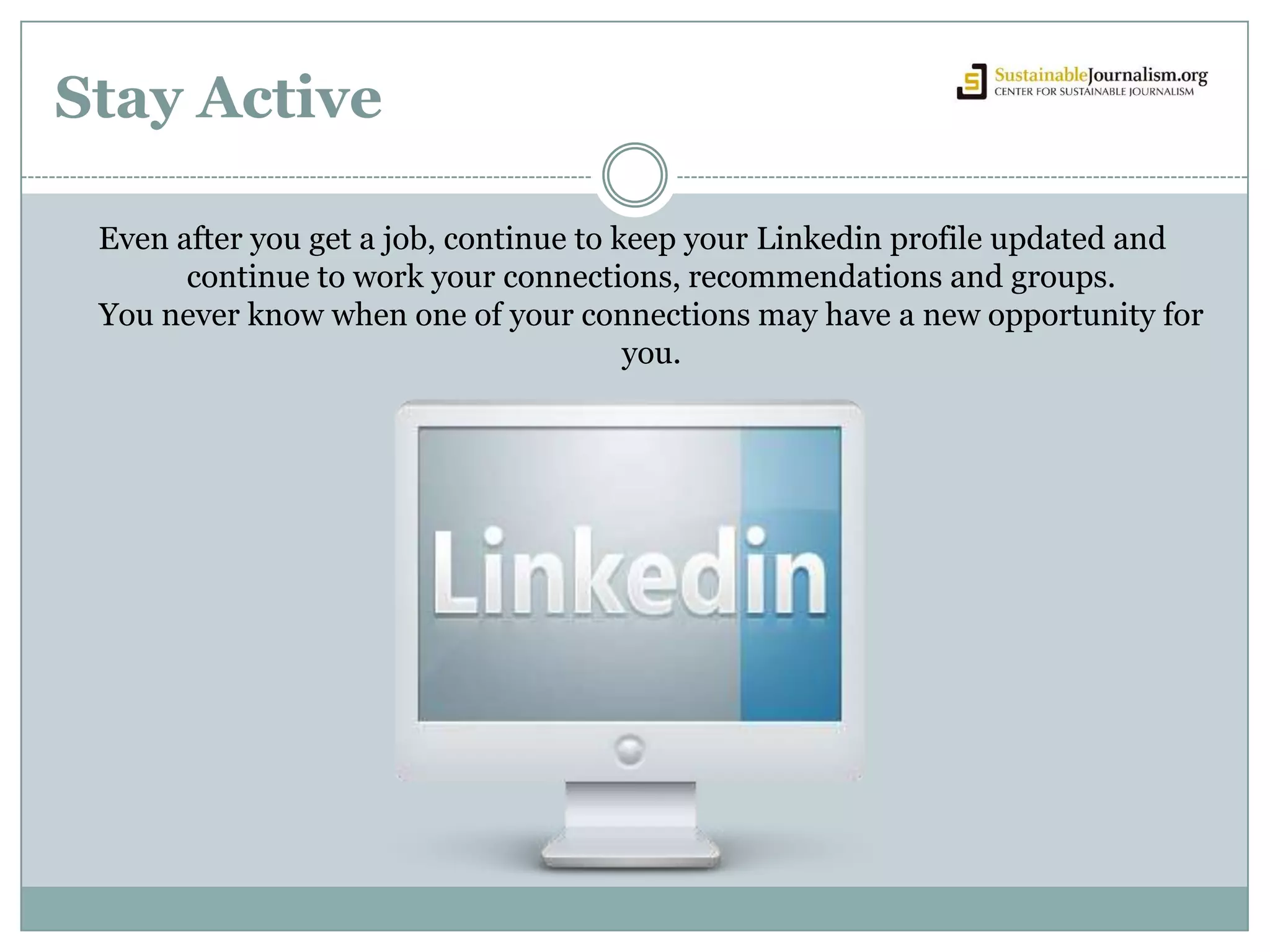 Two ways to get recommendationsOr write a recommendation someone. They will get a LinkedIn e-mail with your recommendation allowing them to display it and a suggestion “from LinkedIn” asking if they would like to send you a recommendation. Do a couple a week and you’ll build up your recommendations quickly.