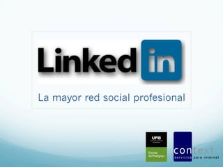 La mayor red social profesional
 
