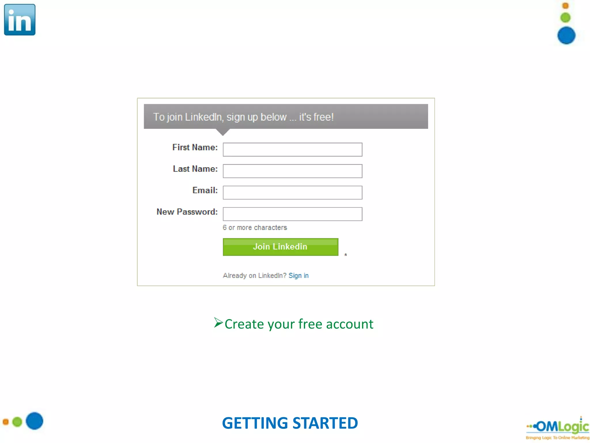 GETTING STARTED Create your free account 