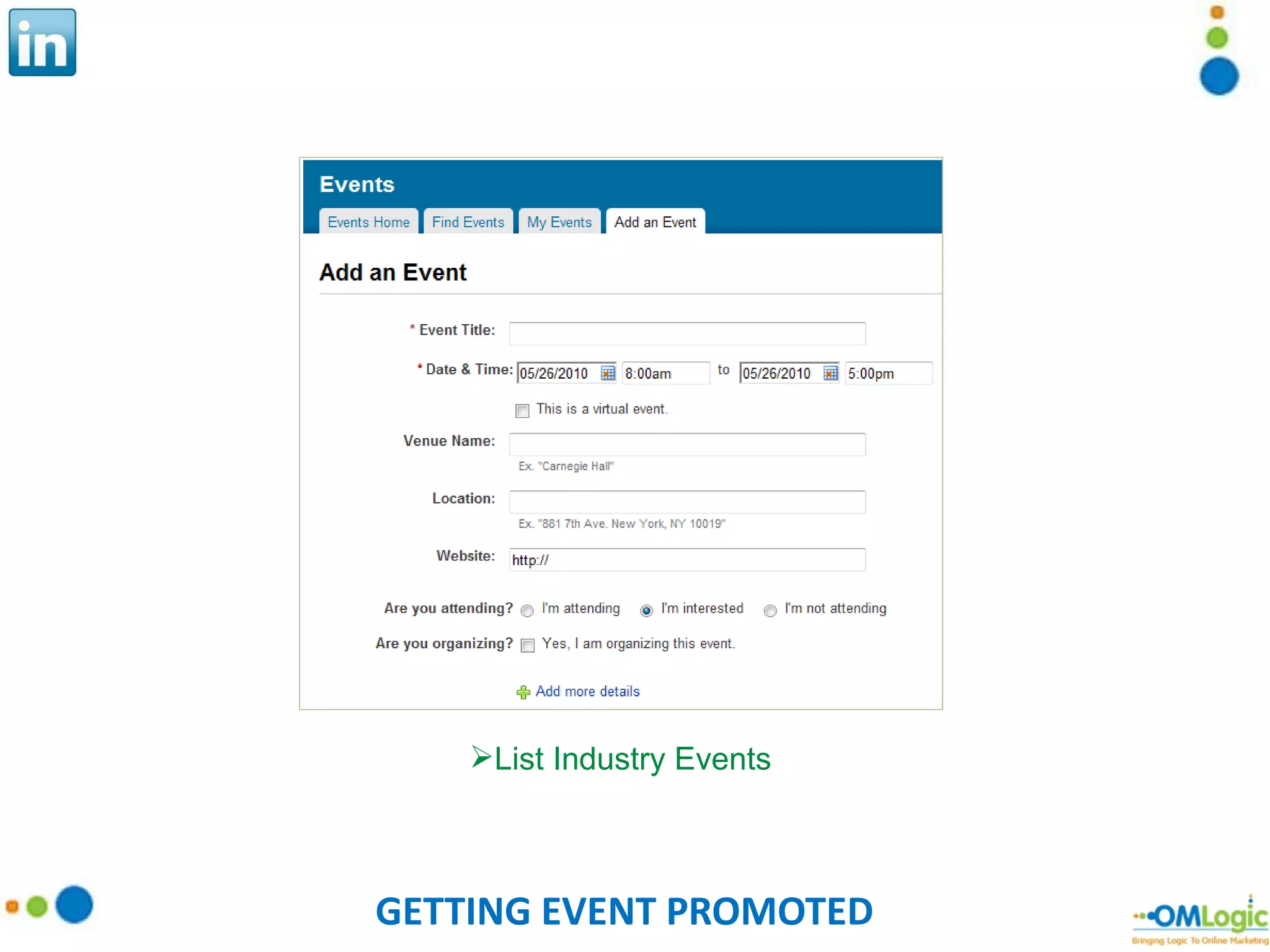 GETTING EVENT PROMOTED List Industry Events 