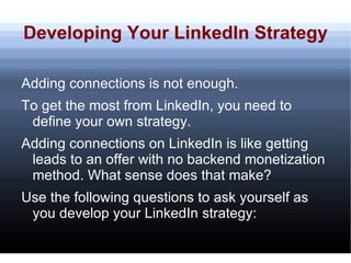 Developing Your LinkedIn Strategy ,[object Object]