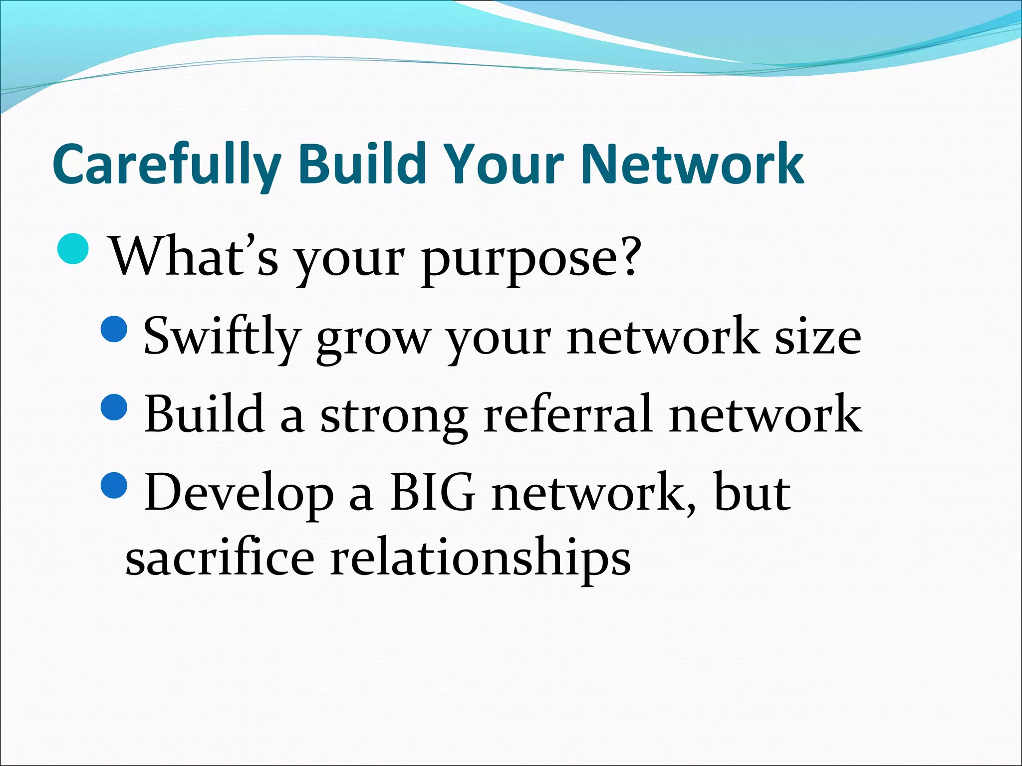 LinkedIn Checklist
               1.    A Profile Photo
               2.    A Current Position
               3.    2-3 Past Positions
               4.    Profile Summary
               5.    Education
               6.    Special Skills
               7.    A Professional
                     Reference
 