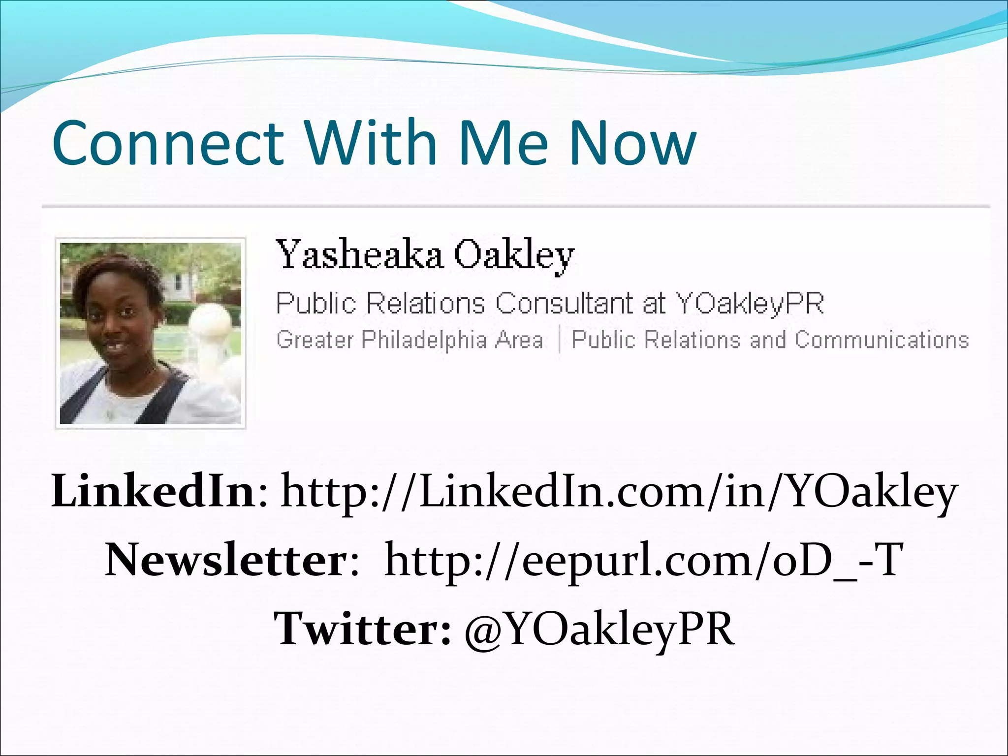 LinkedIn Recommendations
 Who should you ask?
    Former managers, intern supervisors
    Colleagues and professors
    Co-workers and fellow members of student
     organizations / fraternity / sorority
 Benefits of Recommendations
    Clearly displays your professional strengths and
     skills as they relate to each position
    Can replace physical “Letters of Reference”
 