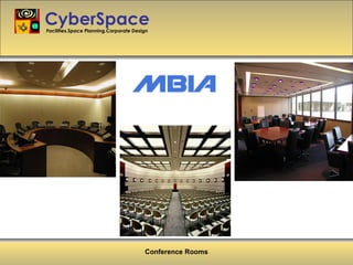 CyberSpace Facilities.Space Planning.Corporate Design Conference Rooms 