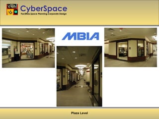 CyberSpace Facilities.Space Planning.Corporate Design Plaza Level 