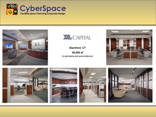CyberSpace Facilities.Space Planning.Corporate Design Stamford, CT 40,000 sf (in partnership with aod.architecture) 
