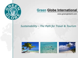 Sustainability – The Path for Travel & Tourism 