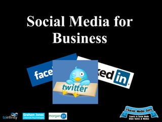 Social Media for
    Business
 