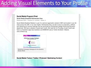 Adding Visual Elements to Your Profile
 