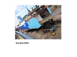 Dry dock 2010 