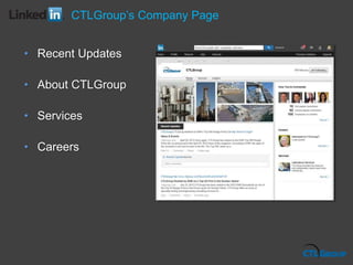 CTLGroup’s Company Page
• Recent Updates
• About CTLGroup
• Services
• Careers
 