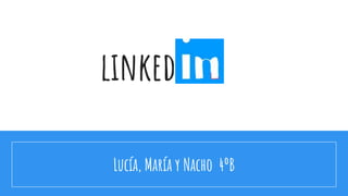 linked
Lucía, María y Nacho 4ºB
 