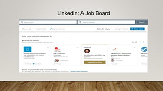 LinkedIn: A Job Board
 