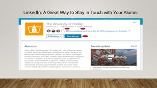 LinkedIn: A Great Way to Stay in Touch with Your Alumni
 