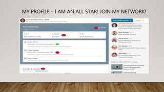 MY PROFILE – I AM AN ALL STAR! JOIN MY NETWORK!
 
