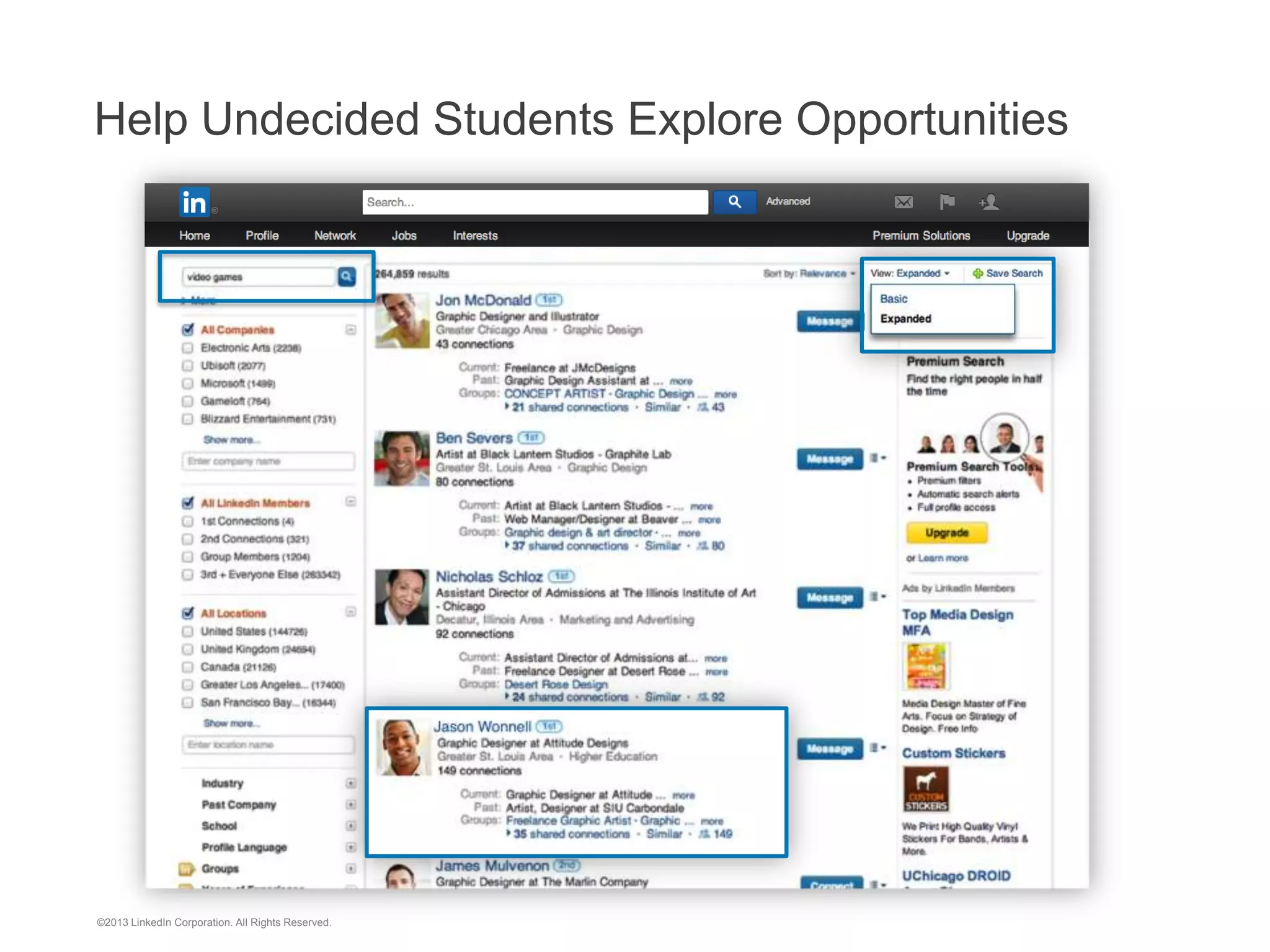 II. How LinkedIn Helps You

©2013 LinkedIn Corporation. All Rights Reserved.

10

 