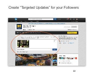 Create “Targeted Updates” for your Followers

22	
  

 