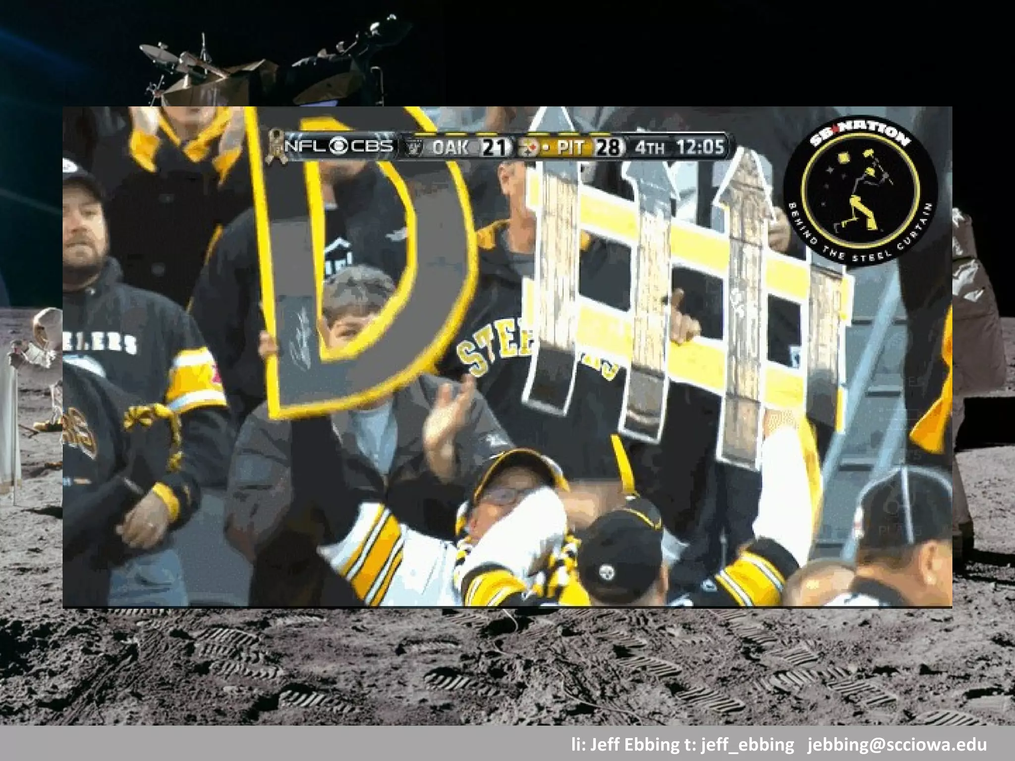 li: Jeff Ebbing t: jeff_ebbing jebbing@scciowa.edu
““If you don’t like what’sIf you don’t like what’s
being said, change thebeing said, change the
conversation”conversation”
 