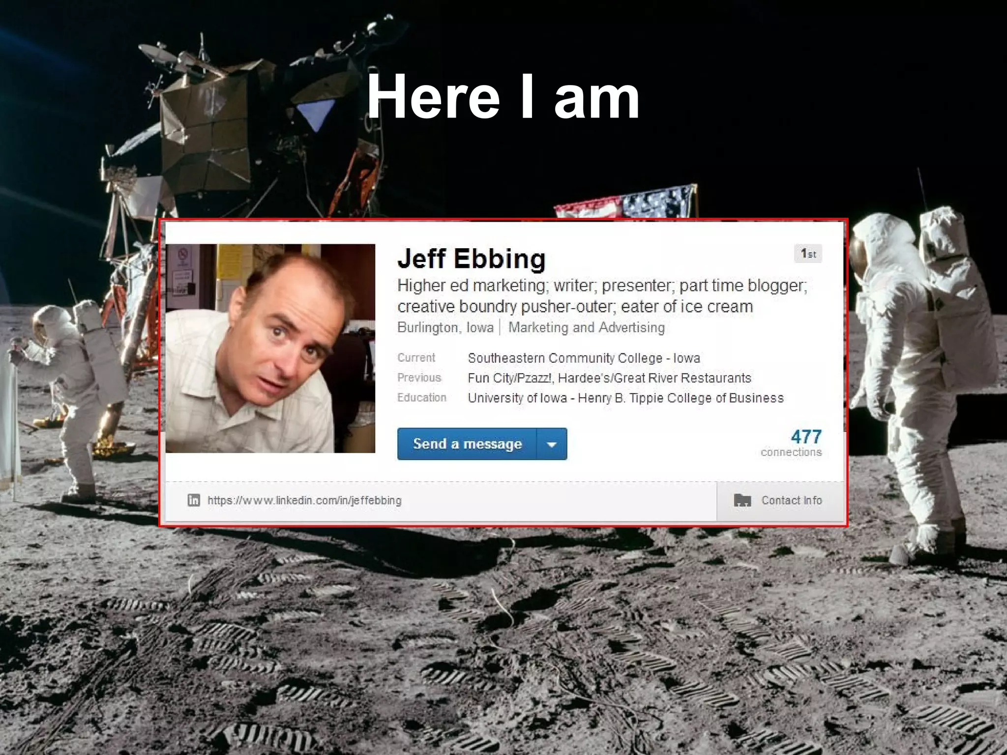 li: Jeff Ebbing t: jeff_ebbing jeffebbing101@gmail.com
See? I told you
 