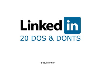 Linkedin 2014 - 20 dos and don'ts 