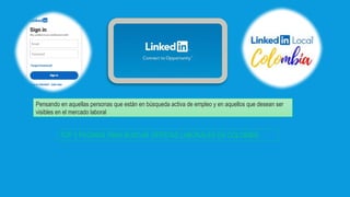 Pensando en aquellas personas que están en búsqueda activa de empleo y en aquellos que desean ser
visibles en el mercado laboral
TOP 3 PÁGINAS PARA BUSCAR OFERTAS LABORALES EN COLOMBIA
 