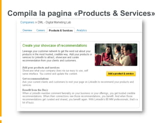 Compila la pagina «Products & Services»
 