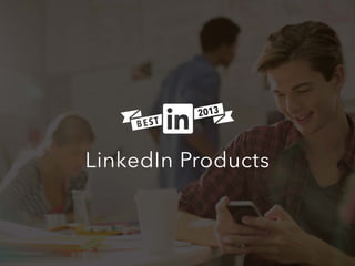 Best of 2013: LinkedIn Products