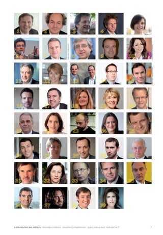 La révolution des métiers - Nouveaux métiers, nouvelles compétences : quels enjeux pour l’entreprise ? 77
Photocrédit:©LucPerenomPhotocrédit:©BernardLachaud
Photocrédit:©LucBenevello
Photocrédit:©Olivierlément
Photocrédit:©illiamBeaucardetPhotocrédit:©édricPinchon
Photocrédit:©AlexandreGiraudMAF
 
